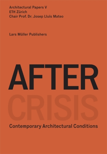 AFTER-CRISIS-Contemporary-Architectural-Conditions