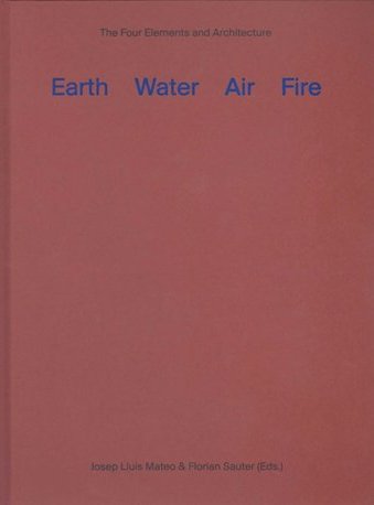 EARTH-WATER-AIR-FIRE-The-Four-Elements-and-Architecture