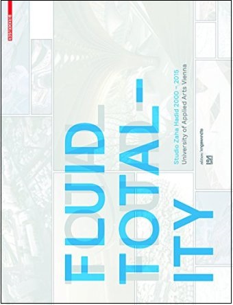 FLUID-TOTALITY-Studio-Zaha-Hadid-2000-2015