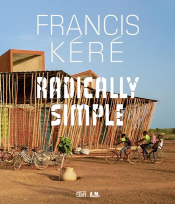 FRANCIS-KERE-Radically-Simple