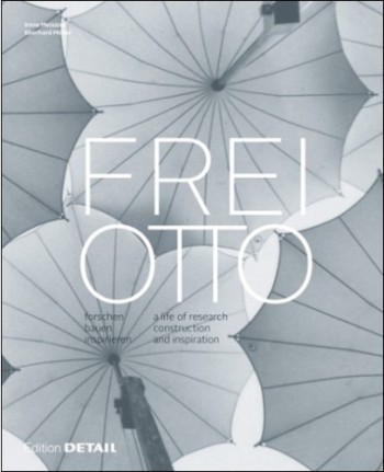 FREI-OTTO-a-life-of-research-construction-and-inspiration