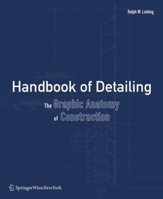 Handbook Of Detailing The Graphic Anatomy Of Construction Nasis Books Store