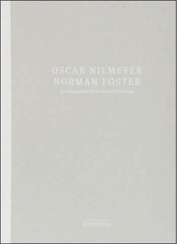 Oscar-Niemeyer-Norman-Foster-In-Conversation-With-Hans-U.-Obrist