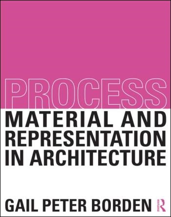 PROCESS-Material-and-Representation-in-Architecture