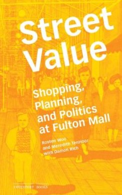 STREET-VALUE-Shopping-Planning-and-Politics-at-Fulton-Mall