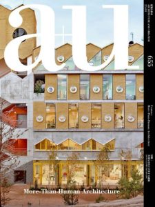 a+u 655 More-Than-Human Architecture